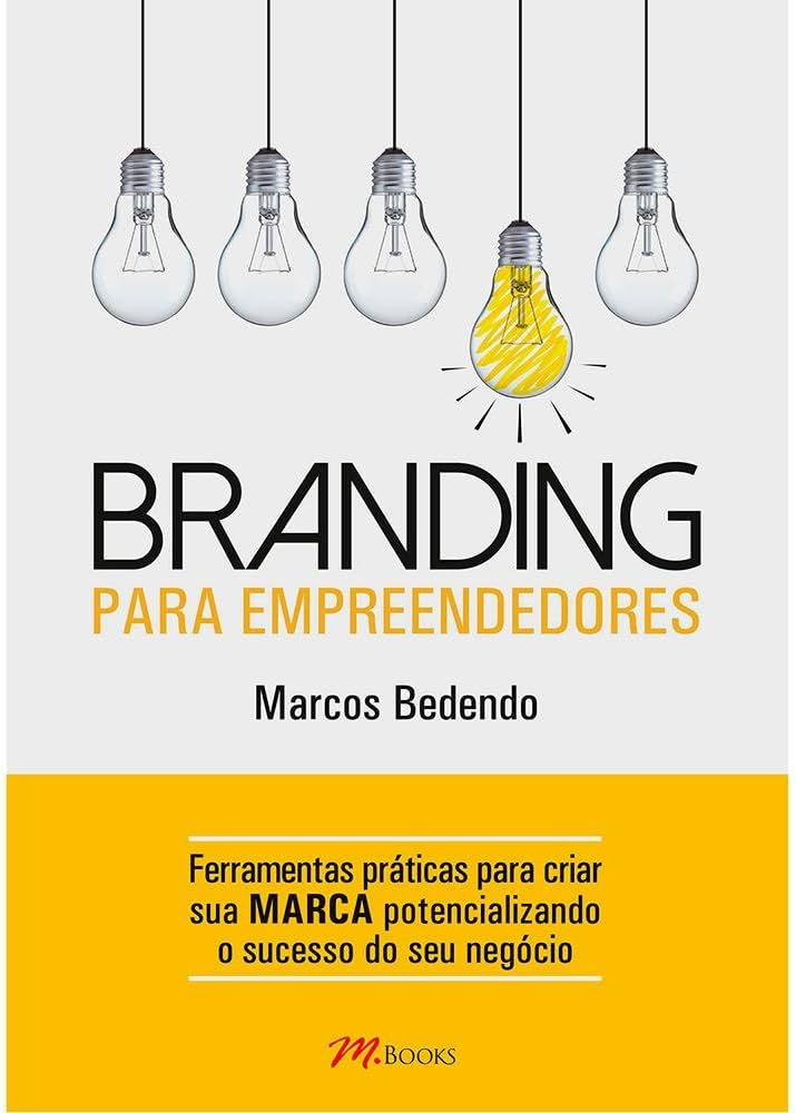 Capa do livro Branding para Empreendedores de Marcos Bedendo, com lâmpadas simbolizando ideias de marca.